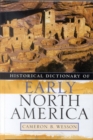 Image for Historical dictionary of early North America