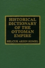 Image for Historical dictionary of the Ottoman Empire
