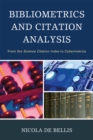 Image for Bibliometrics and Citation Analysis : From the Science Citation Index to Cybermetrics