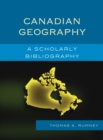 Image for Canadian geography: a scholarly bibliography