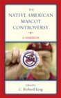 Image for The Native American Mascot Controversy: A Handbook