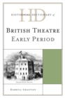 Image for Historical Dictionary of British Theatre