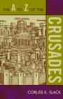 Image for The A to Z of the Crusades