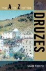 Image for The A to Z of the Druzes