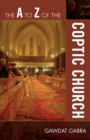 Image for The A to Z of the Coptic Church
