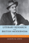 Image for Literary research and British modernism: strategies and sources