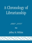 Image for A chronology of librarianship, 1960-2000
