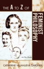 Image for The A to Z of Feminist Philosophy