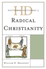 Image for Historical Dictionary of Radical Christianity