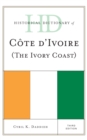 Image for Historical dictionary of Cote D&#39;Ivoire (the Ivory Coast)