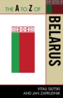 Image for The A to Z of Belarus