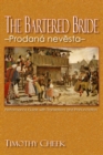 Image for The Bartered Bride - Prodana nevesta : Performance Guide with Translations and Pronunciation