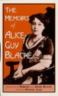 Image for The memoirs of Alice Guy Blachâe