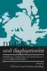 Image for Music and Displacement: Diasporas, Mobilities, and Dislocations in Europe and Beyond