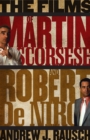 Image for The Films of Martin Scorsese and Robert De Niro