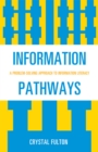 Image for Information pathways: a problem-solving approach to information literacy
