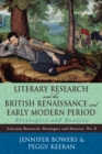 Image for Literary research and the British Renaissance and early modern period: strategies and sources