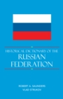 Image for Historical dictionary of the Russian Federation