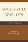 Image for Anglo-Zulu War, 1879: a selected bibliography