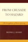 Image for From crusade to hazard: the denazification of Bremen, Germany