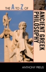 Image for The A to Z of Ancient Greek Philosophy