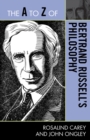 Image for The A to Z of Bertrand Russell&#39;s Philosophy