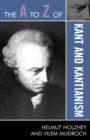 Image for The A to Z of Kant and Kantianism
