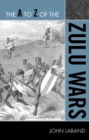 Image for The A to Z of the Zulu Wars
