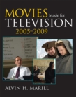 Image for Movies made for television, 2005-2009