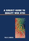Image for A Subject Guide to Quality Web Sites