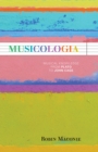 Image for Musicologia : Musical Knowledge from Plato to John Cage