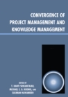Image for Convergence of Project Management and Knowledge Management
