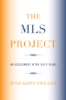 Image for The MLS Project: an assessment after sixty years