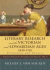 Image for Literary Research and the Victorian and Edwardian Ages, 1830-1910