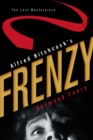 Image for Alfred Hitchcock&#39;s Frenzy: the last masterpiece