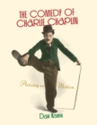 Image for The Comedy of Charlie Chaplin : Artistry in Motion