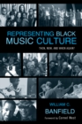 Image for Representing black music culture: then, now, and when again?