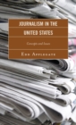 Image for Journalism in the United States: concepts and issues
