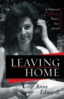 Image for Leaving Home: A Hollywood Blacklisted Writer&#39;s Years Abroad