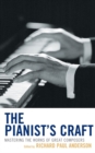 Image for The Pianist&#39;s Craft : Mastering the Works of Great Composers