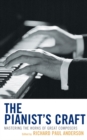 Image for The pianist&#39;s craft: mastering the works of great composers
