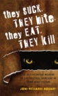 Image for They suck, they bite, they eat, they kill: the psychological meaning of supernatural monsters in young adult fiction : no. 43