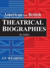 Image for American and British Theatrical Biographies : An Index