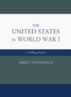 Image for The United States in World War I: A Bibliographic Guide