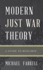 Image for Modern just war theory  : a guide to research