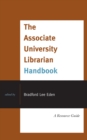 Image for The associate university librarian handbook: a resource guide