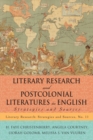 Image for Literary research and postcolonial literatures in English: strategies and sources