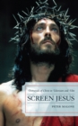 Image for Screen Jesus  : portrayals of Christ in television and film