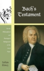 Image for Bach&#39;s testament: on the philosophical and theological background of The art of fugue