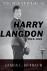 Image for The Silent Films of Harry Langdon (1923-1928)